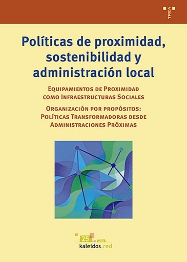 POLITICAS DE PROXIMIDAD, SOSTENIBILIDAD Y ADMINISTRACION LOCAL
