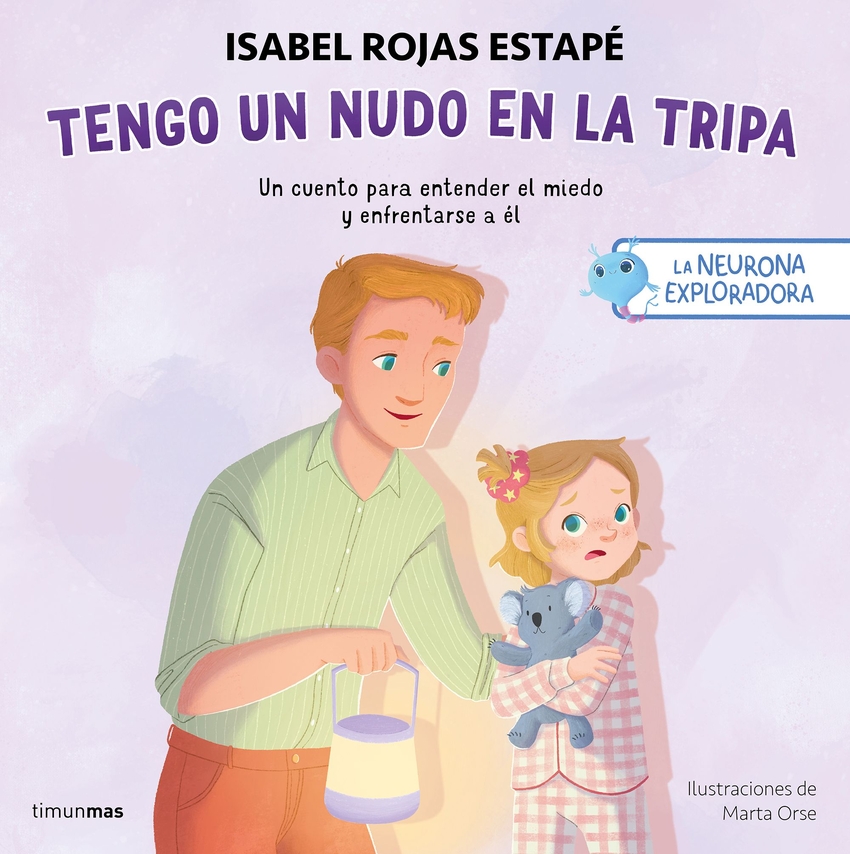 La neurona exploradora. Tengo un nudo en la tripa