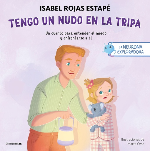 La neurona exploradora. Tengo un nudo en la tripa