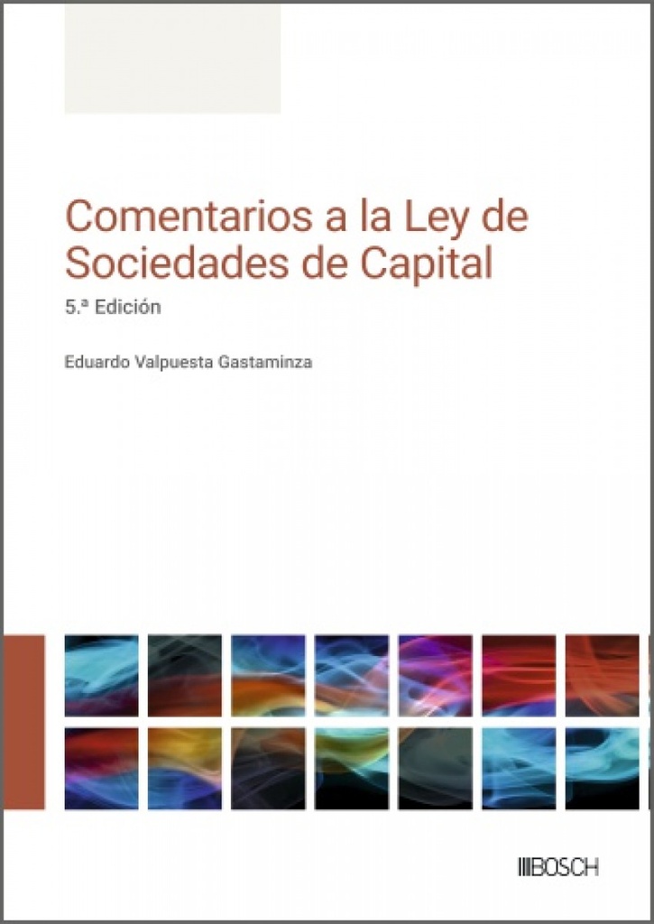Comentarios a la Ley de Sociedades de Capital