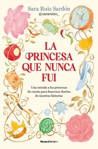 La princesa que nunca fui