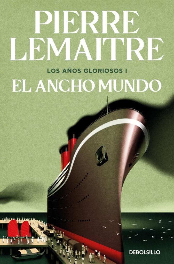 El ancho mundo (Los años gloriosos 1)