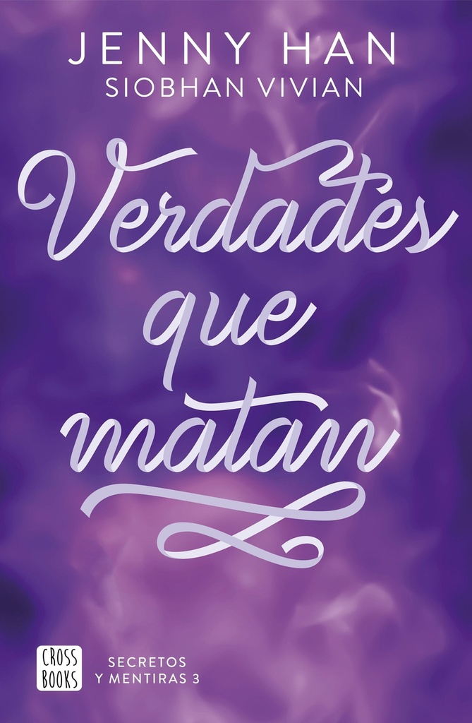 Secretos y mentiras 3. Verdades que matan