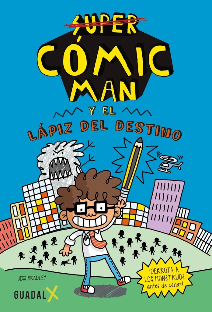 Cómic-Man y el lápiz del destino