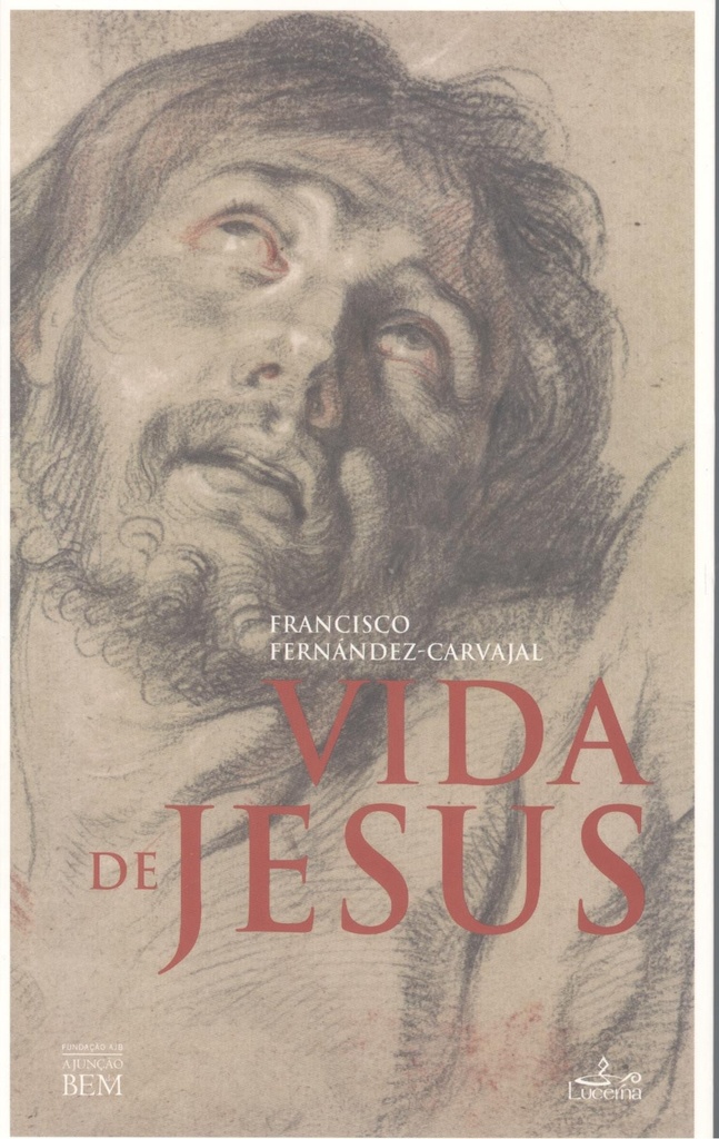 VIDA DE JESUS, A.(A JUNÇAO DO BEM)