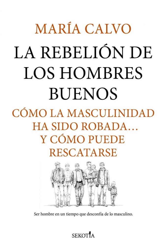 REBELIÓN DE LOS HOMBRES BUENOS, LA