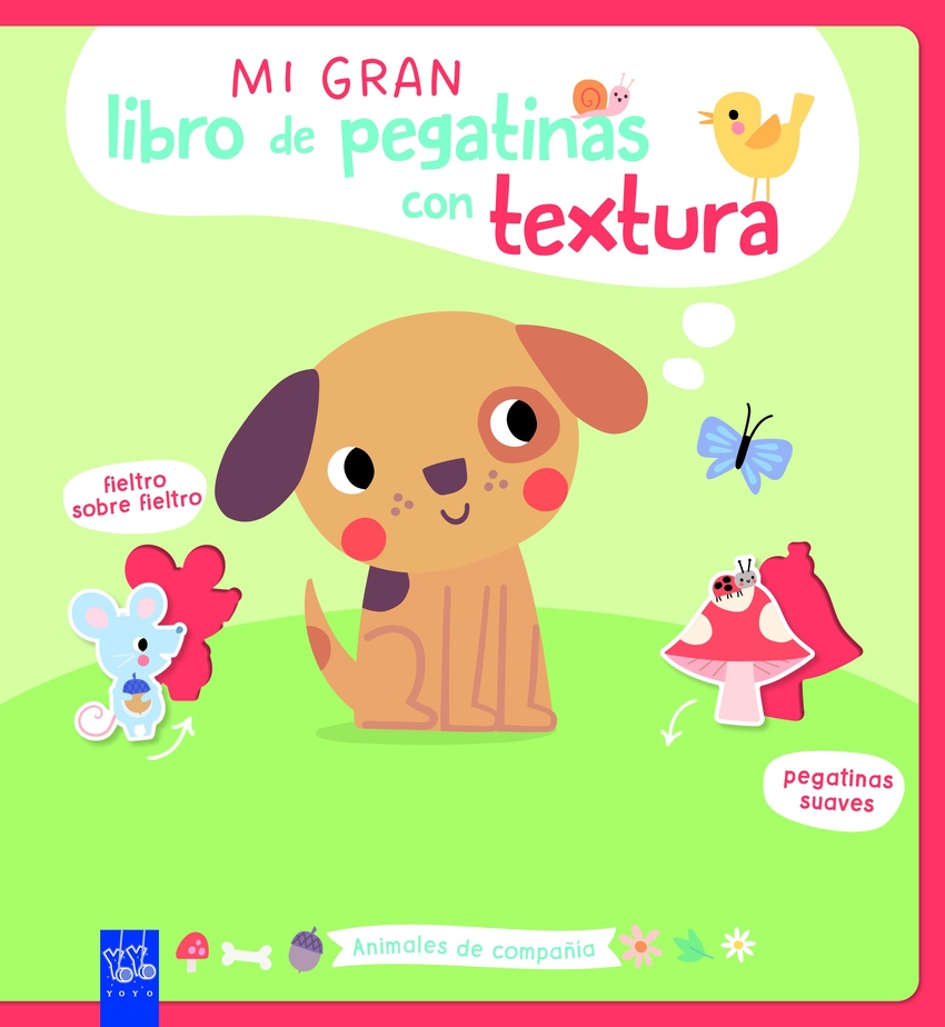 Mi gran libro de pegatinas con textura. Animales de compañía