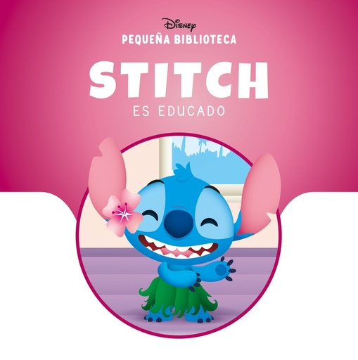 Pequeña Biblioteca Disney. Stitch es educado