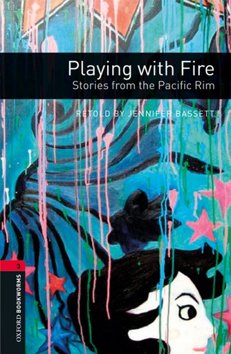 PLAYING WITH FIRE STORIES FROM PACIFIC RIM WITH MP3 BOOKWORMS LEVEL 3