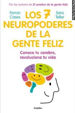 Los siete neuropoderes de la gente feliz