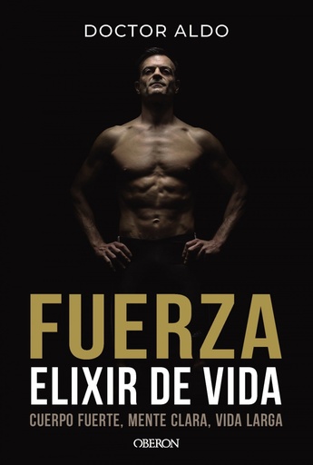 Fuerza. Elixir de vida
