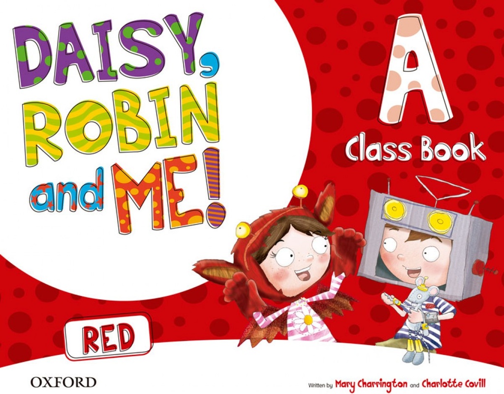 Daisy, Robin and Me A Red Class Book Pack