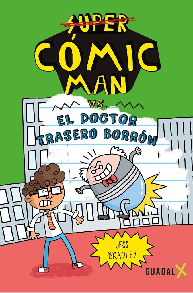 Comic-Man vs. El doctor Trasero Borrón