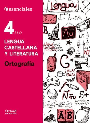 Esenciales Oxford. Lengua Castellana y Literatura 4.º ESO. O