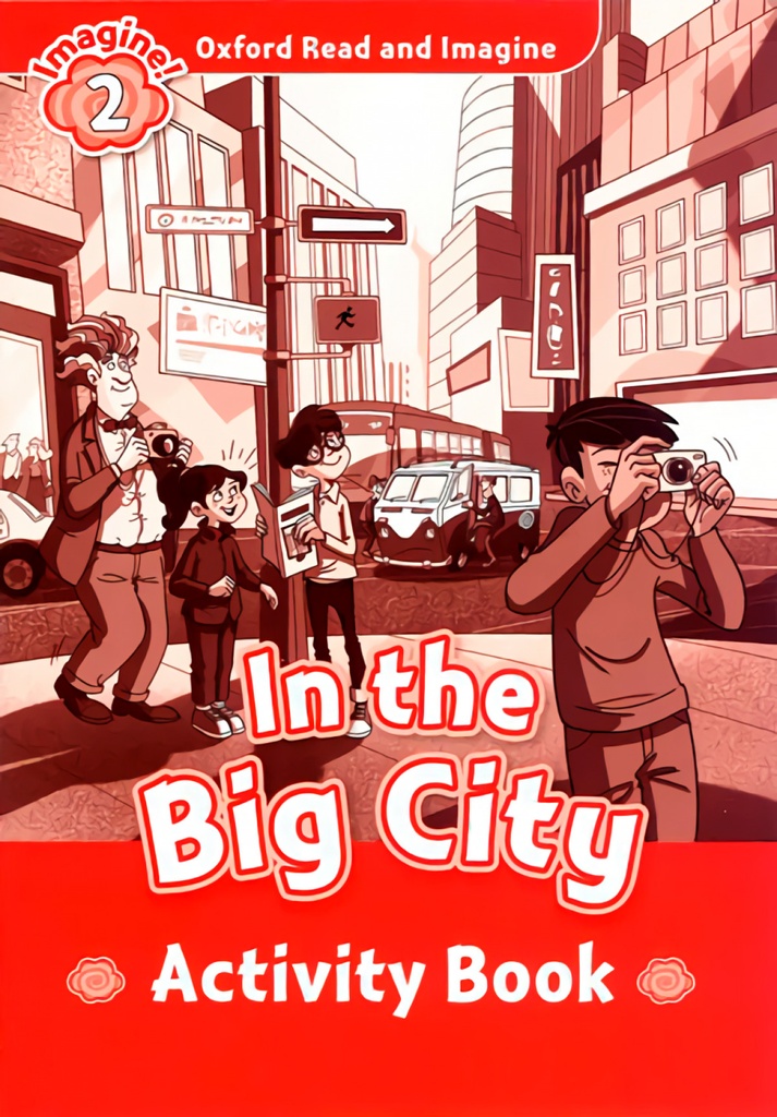 Oxford Read &amp;Imagine 2 In The Big City Activity Book