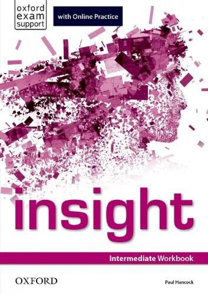 Insight Intermediate: Workbook and Online Practice Student¿s
