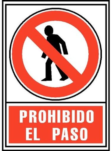 [6174-05 RJ] ARCHIVO 2000 SEÑAL PROHIBIDO EL PASO 210X297 PVC ROJO Y NEGRO