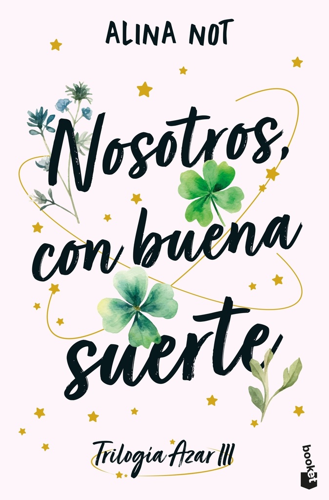 Nosotros, con buena suerte