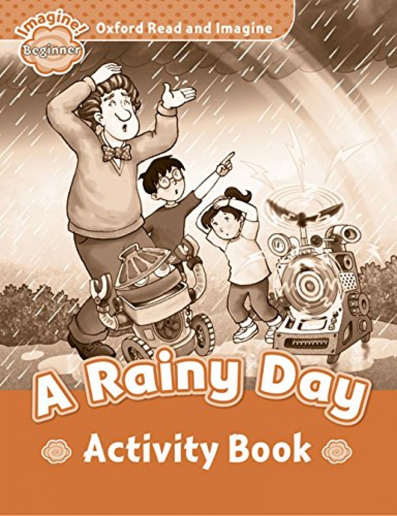 Oxford Read &amp;Imagine Beg A Rainy Day Ab