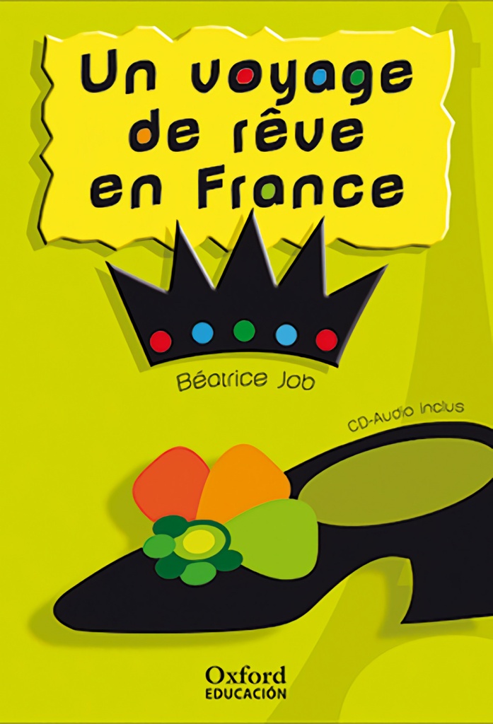 Un voyage de rêve en France