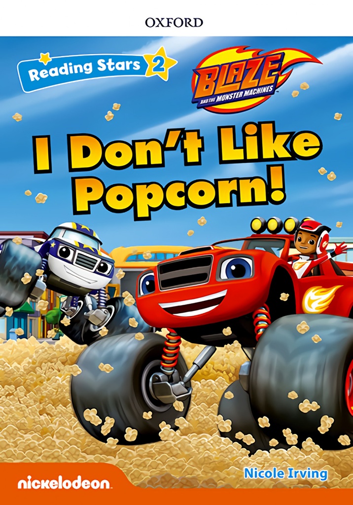BLAZE I DON T LIKE POPCORN WITH MP3 PACK READING STARS 2