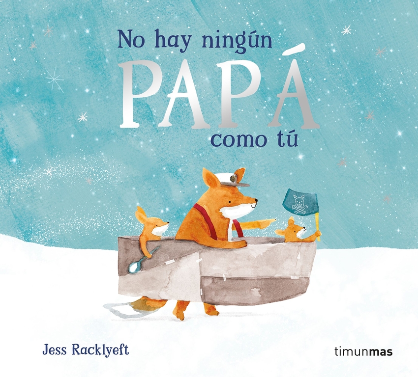 No hay ningún papá como tú