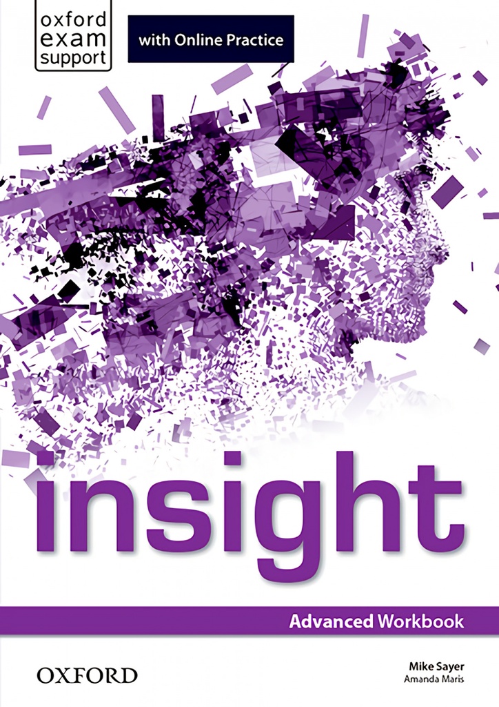 Insight Advanced: Workbook and Online Practice Student¿s Pac