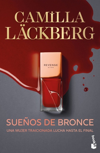 Sueños de bronce (Serie Faye 3)