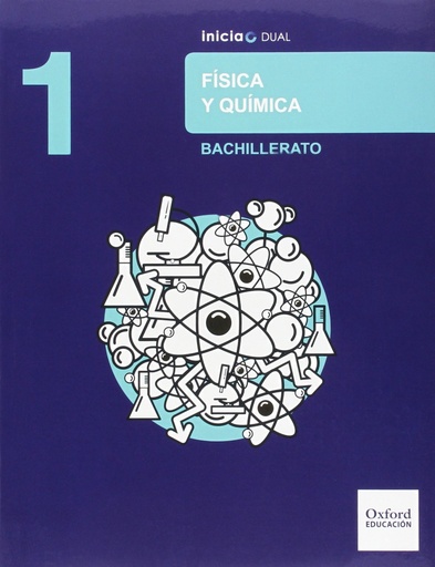 Física y Química 1.º Bachillerato Inicia Dual. Libro del Alu
