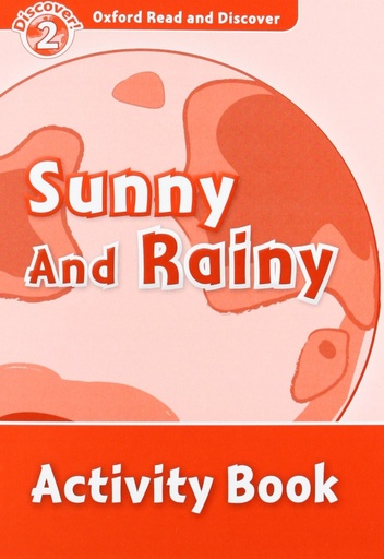 Oxford Read &amp;Discover. Level 2. Sun and Rain: Activity Book