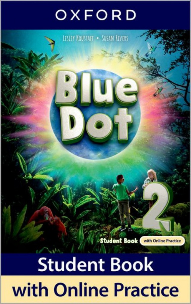 BLUE DOT 2.STUDENT BOOK WITH ONLINE PRACTICE 2025