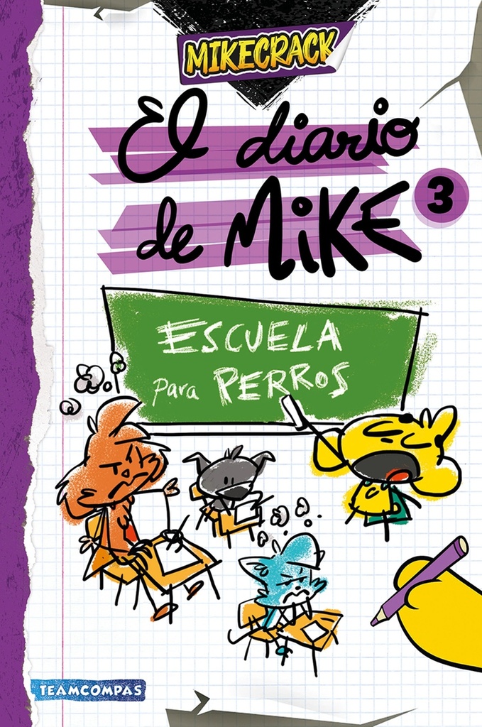 El diario de Mike 3. Escuela para perros