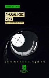 Apocalipsis cine:2012 y otros fines del mundo