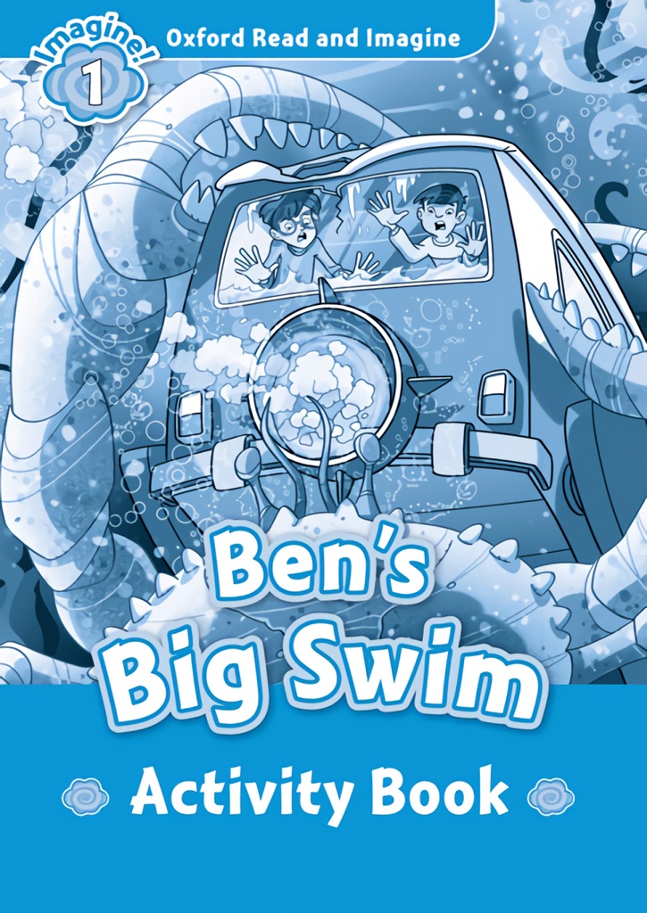 Oxford Read &amp;Imagine 1 Bens Big Swim Activity Book