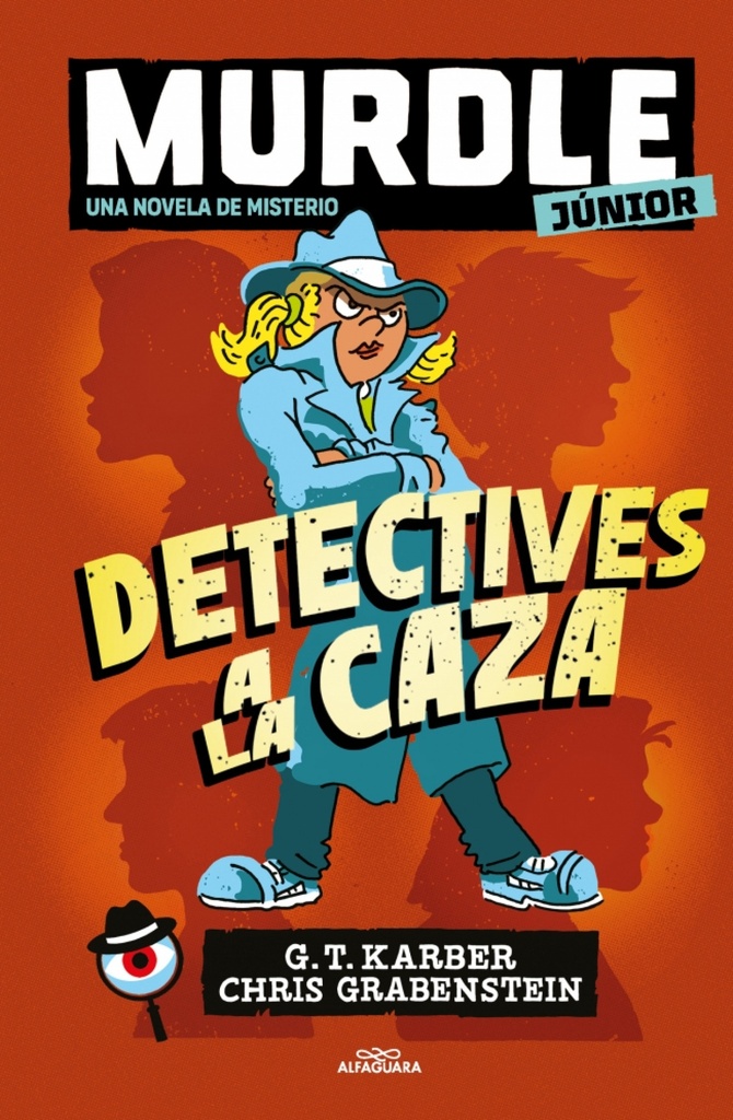 MURDLE JUNIOR LA NOVELA 1 DETECTIVES A LA CAZA