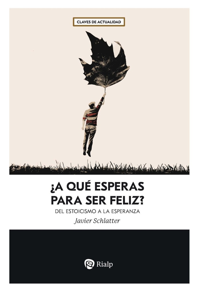 ¿A qué esperas para ser feliz?