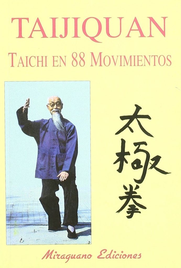 Taijiquan. Taichi en 88 Movimientos