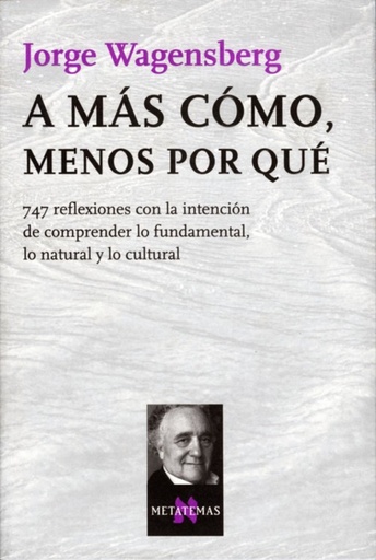 A más cómo, menos por qué